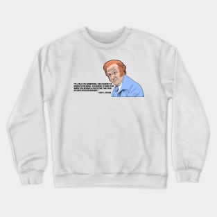 Roy L. Fuchs - 3 Crewneck Sweatshirt